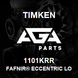 1101KRR Timken FAFNIR® ECCENTRIC LOCKING COLLAR BALL BEARINGS | AGA Parts