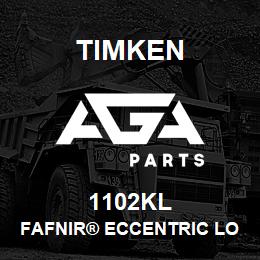 1102KL Timken FAFNIR® ECCENTRIC LOCKING COLLAR BALL BEARINGS | AGA Parts