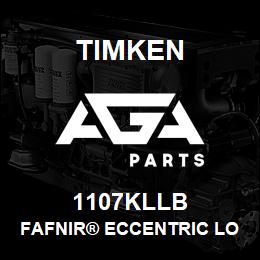 1107KLLB Timken FAFNIR® ECCENTRIC LOCKING COLLAR BALL BEARINGS | AGA Parts