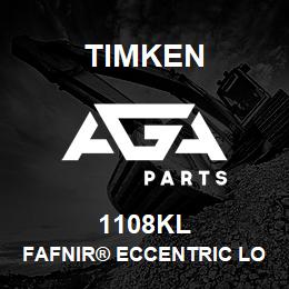 1108KL Timken FAFNIR® ECCENTRIC LOCKING COLLAR BALL BEARINGS | AGA Parts