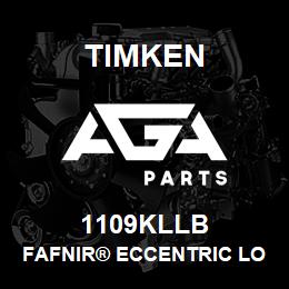 1109KLLB Timken FAFNIR® ECCENTRIC LOCKING COLLAR BALL BEARINGS | AGA Parts