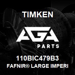 110BIC479B3 Timken FAFNIR® LARGE IMPERIAL BALL BEARINGS (XLS, BIC) | AGA Parts