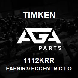 1112KRR Timken FAFNIR® ECCENTRIC LOCKING COLLAR BALL BEARINGS | AGA Parts