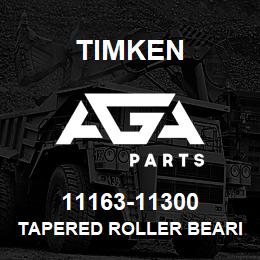 11163-11300 Timken TAPERED ROLLER BEARINGS - TS (TAPERED SINGLE) IMPERIAL | AGA Parts