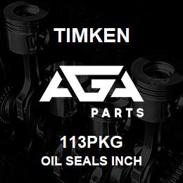 113PKG Timken OIL SEALS INCH | AGA Parts