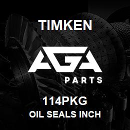 114PKG Timken OIL SEALS INCH | AGA Parts