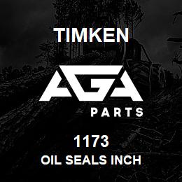 1173 Timken OIL SEALS INCH | AGA Parts