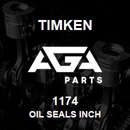 1174 Timken OIL SEALS INCH | AGA Parts