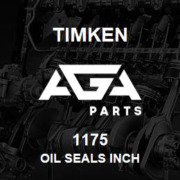 1175 Timken OIL SEALS INCH | AGA Parts