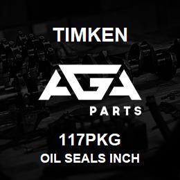 117PKG Timken OIL SEALS INCH | AGA Parts