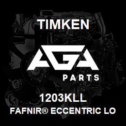 1203KLL Timken FAFNIR® ECCENTRIC LOCKING COLLAR BALL BEARINGS | AGA Parts