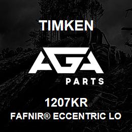 1207KR Timken FAFNIR® ECCENTRIC LOCKING COLLAR BALL BEARINGS | AGA Parts