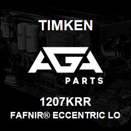 1207KRR Timken FAFNIR® ECCENTRIC LOCKING COLLAR BALL BEARINGS | AGA Parts