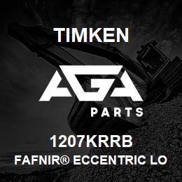 1207KRRB Timken FAFNIR® ECCENTRIC LOCKING COLLAR BALL BEARINGS | AGA Parts