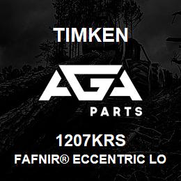 1207KRS Timken FAFNIR® ECCENTRIC LOCKING COLLAR BALL BEARINGS | AGA Parts