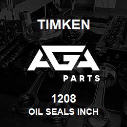 1208 Timken OIL SEALS INCH | AGA Parts