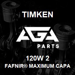 120W 2 Timken FAFNIR® MAXIMUM CAPACITY BALL BEARINGS (200W, 300W) | AGA Parts