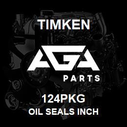 124PKG Timken OIL SEALS INCH | AGA Parts