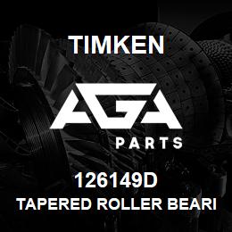 126149D Timken TAPERED ROLLER BEARINGS - DOUBLE TAPERED CUP - IMPERIAL | AGA Parts