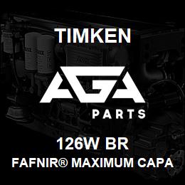 126W BR Timken FAFNIR® MAXIMUM CAPACITY BALL BEARINGS (200W, 300W) | AGA Parts