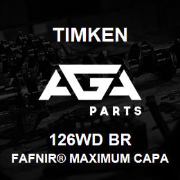 126WD BR Timken FAFNIR® MAXIMUM CAPACITY BALL BEARINGS (200W, 300W) | AGA Parts