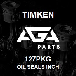 127PKG Timken OIL SEALS INCH | AGA Parts