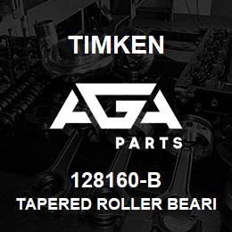 128160-B Timken TAPERED ROLLER BEARINGS - SINGLE FLANGED CUPS - IMPERIAL | AGA Parts