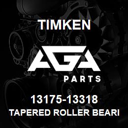 13175-13318 Timken TAPERED ROLLER BEARINGS - TS (TAPERED SINGLE) IMPERIAL | AGA Parts