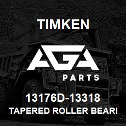 13176D-13318 Timken TAPERED ROLLER BEARINGS - TDI (TAPERED DOUBLE INNER) IMPERIAL | AGA Parts