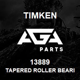 13889 Timken TAPERED ROLLER BEARINGS - SINGLE CONES - IMPERIAL | AGA Parts