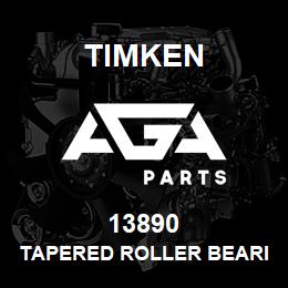 13890 Timken TAPERED ROLLER BEARINGS - SINGLE CONES - IMPERIAL | AGA Parts