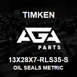 13X28X7-RLS35-S Timken OIL SEALS METRIC | AGA Parts