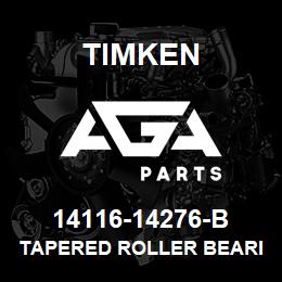 14116-14276-B Timken TAPERED ROLLER BEARINGS - TSF (TAPERED SINGLE WITH FLANGE) IMPERIAL | AGA Parts