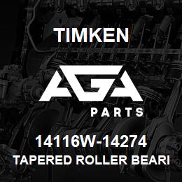 14116W-14274 Timken TAPERED ROLLER BEARINGS - TS (TAPERED SINGLE) IMPERIAL | AGA Parts