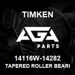 14116W-14282 Timken TAPERED ROLLER BEARINGS - TS (TAPERED SINGLE) IMPERIAL | AGA Parts