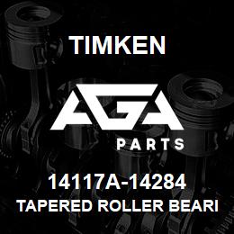 14117A-14284 Timken TAPERED ROLLER BEARINGS - TS (TAPERED SINGLE) IMPERIAL | AGA Parts