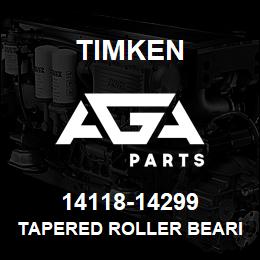 14118-14299 Timken TAPERED ROLLER BEARINGS - TS (TAPERED SINGLE) IMPERIAL | AGA Parts