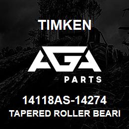 14118AS-14274 Timken TAPERED ROLLER BEARINGS - TS (TAPERED SINGLE) IMPERIAL | AGA Parts