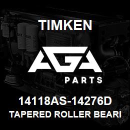 14118AS-14276D Timken TAPERED ROLLER BEARINGS - TDO (TAPERED DOUBLE OUTER) IMPERIAL | AGA Parts