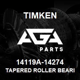 14119A-14274 Timken TAPERED ROLLER BEARINGS - TS (TAPERED SINGLE) IMPERIAL | AGA Parts