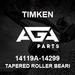 14119A-14299 Timken TAPERED ROLLER BEARINGS - TS (TAPERED SINGLE) IMPERIAL | AGA Parts