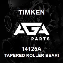 14125A Timken TAPERED ROLLER BEARINGS - SINGLE CONES - IMPERIAL | AGA Parts