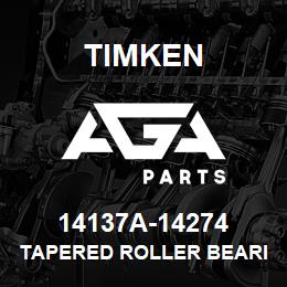 14137A-14274 Timken TAPERED ROLLER BEARINGS - TS (TAPERED SINGLE) IMPERIAL | AGA Parts