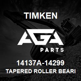 14137A-14299 Timken TAPERED ROLLER BEARINGS - TS (TAPERED SINGLE) IMPERIAL | AGA Parts