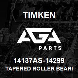 14137AS-14299 Timken TAPERED ROLLER BEARINGS - TS (TAPERED SINGLE) IMPERIAL | AGA Parts