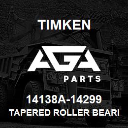 14138A-14299 Timken TAPERED ROLLER BEARINGS - TS (TAPERED SINGLE) IMPERIAL | AGA Parts