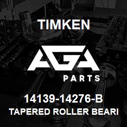 14139-14276-B Timken TAPERED ROLLER BEARINGS - TSF (TAPERED SINGLE WITH FLANGE) IMPERIAL | AGA Parts