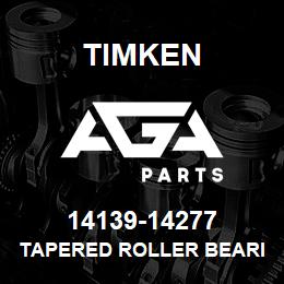 14139-14277 Timken TAPERED ROLLER BEARINGS - TS (TAPERED SINGLE) IMPERIAL | AGA Parts