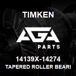 14139X-14274 Timken TAPERED ROLLER BEARINGS - TS (TAPERED SINGLE) IMPERIAL | AGA Parts