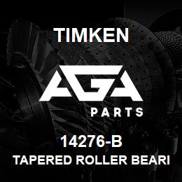 14276-B Timken TAPERED ROLLER BEARINGS - SINGLE FLANGED CUPS - IMPERIAL | AGA Parts